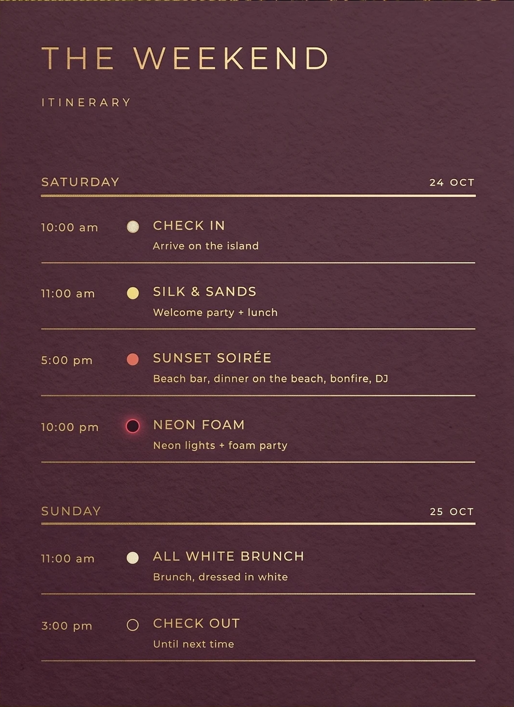 The weekend — itinerary